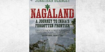 Nagaland: A Journey to India’s Forgotten Frontier