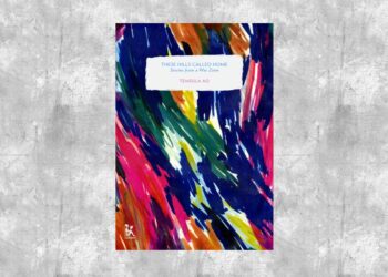 These Hills Called Home: Stories From A War Zone